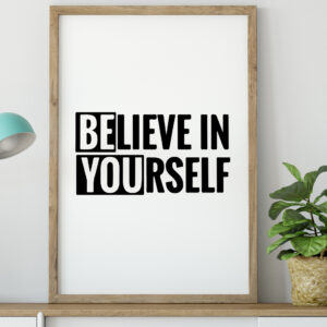Believe in Yourself Printable Wall Art